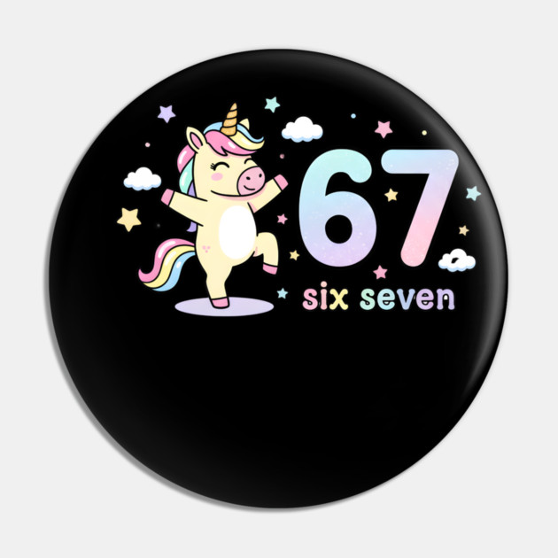 67-Meme-Unicorn-Girl-Six-Seven Pin by ArtistTee ⭐⭐⭐⭐⭐