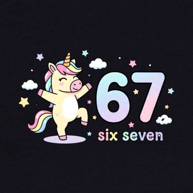 67-Meme-Unicorn-Girl-Six-Seven by ArtistTee ⭐⭐⭐⭐⭐