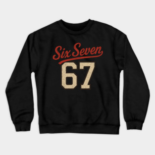 Number 67 Six Seven Baseball Jersey Style Team 67 Meme Sports Crewneck Sweatshirt