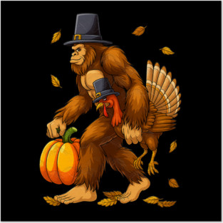 Bigfoot Pilgrim Turkey With Pumpkin – Funny Thanksgiving Day Gift Posters and Art