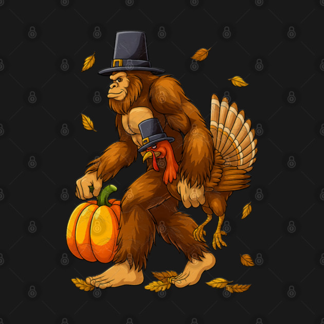 Bigfoot Pilgrim Turkey With Pumpkin – Funny Thanksgiving Day Gift by Db Printed