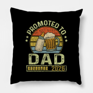 Promoted To Dad 2026 Expecting Baby Soon To Be Father Pillow