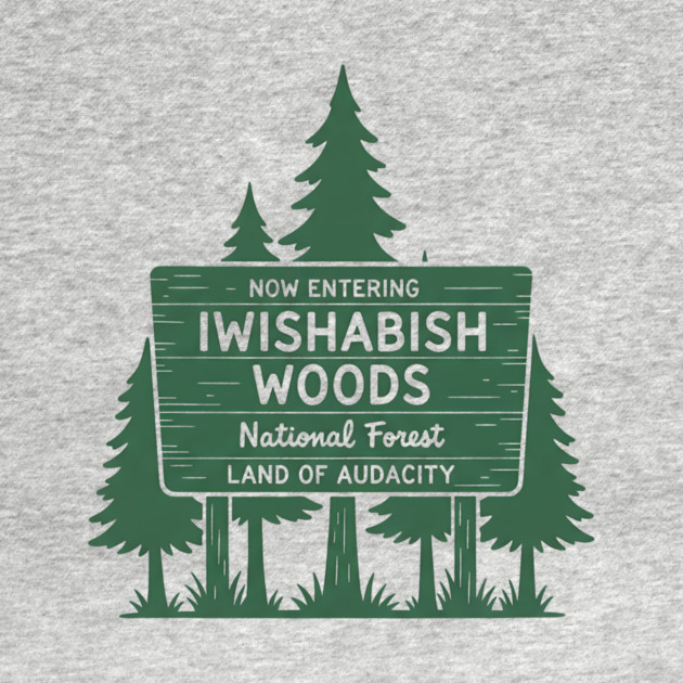 National Forest Land Audacity by ArtistTee ⭐⭐⭐⭐⭐