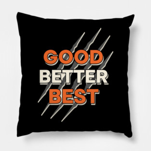 Good Better Best Bears Pillow