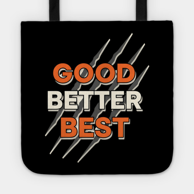 Good Better Best Bears Tote by ArtistTee ⭐⭐⭐⭐⭐