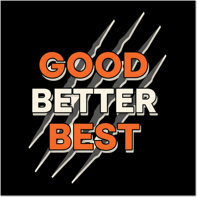 Good Better Best Bears Wall Art by ArtistTee ⭐⭐⭐⭐⭐