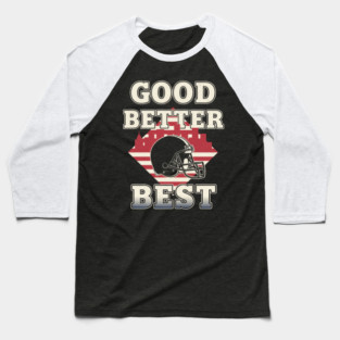 Good-Better-Best-Bears Baseball T-Shirt