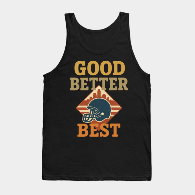 Good Better Best Bears – Bear Claw Motivational Sports Fan Tank Top by ArtistTee ⭐⭐⭐⭐⭐