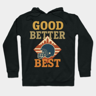 Good Better Best Bears – Bear Claw Motivational Sports Fan Hoodie