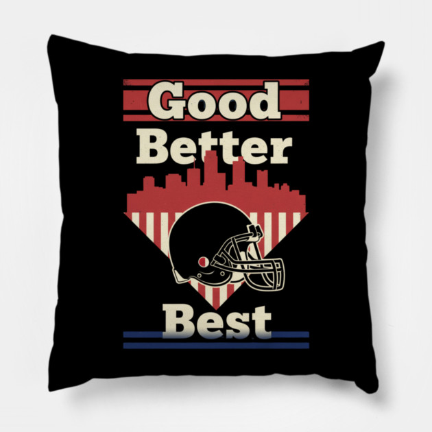 Good Better Best Bear Claw – Motivational Game Day Sports Pillow by ArtistTee ⭐⭐⭐⭐⭐