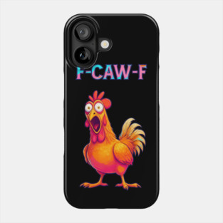 F-CAW-F Shocked Chicken Meme Phone Case