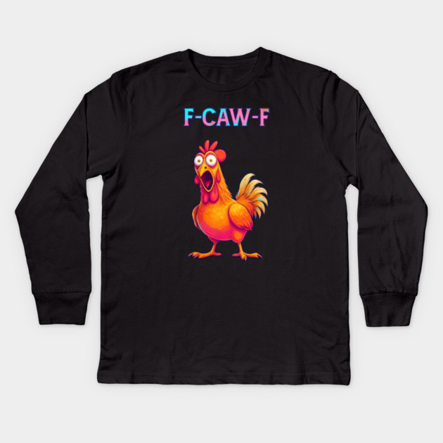 F-CAW-F Shocked Chicken Meme Kids Long Sleeve T-Shirt by Ink Lines