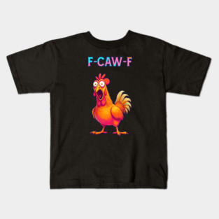 F-CAW-F Shocked Chicken Meme Kids T-Shirt