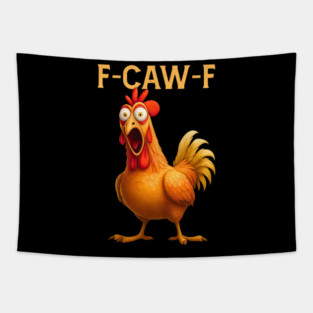 F-CAW-F Shocked Chicken Meme Tapestry