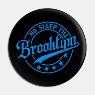 Retro No Sleep Till Brooklyn Pin