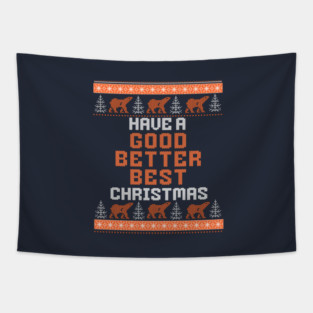 Have a Good Better Best Christmas - Chicago Bears Ugly Christmas Tapestry