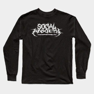 Social Anxiety Long Sleeve T-Shirt