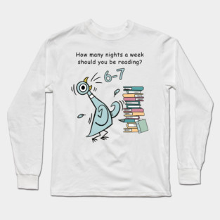 Funny Pigeon and Book Stack Graphic for Classroom Humor and Grades 6–7 Long Sleeve T-Shirt