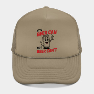It's Beer Can, Not Beer Can’t – Retro Pun Hat