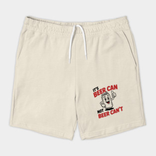 It's Beer Can, Not Beer Can’t – Retro Pun Shorts