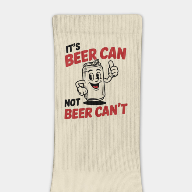It's Beer Can, Not Beer Can’t – Retro Pun by Cosmo Gazoo