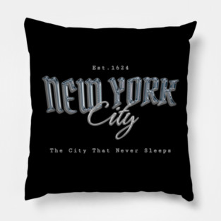 New York City Chrome Effect Typography - The City That Never Sleeps Est. 1624 Pillow