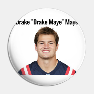 Drake Drake Maye Maye, NFL Player Pin