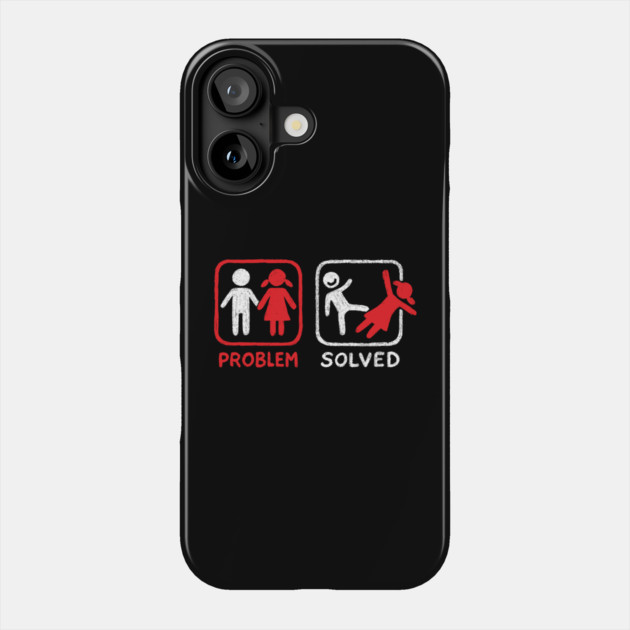 Problem Solved Breakup Anti Relationship Humor Phone Case by Anticorporati