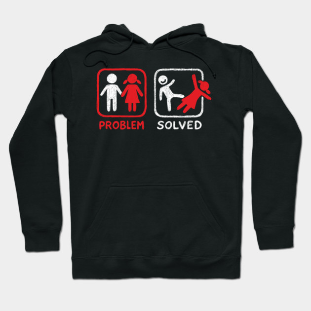 Problem Solved Breakup Anti Relationship Humor Hoodie by Anticorporati