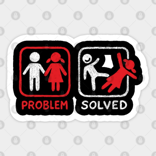 Problem Solved Breakup Anti Relationship Humor Sticker by Anticorporati