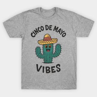 Cinco de Mayo Vibes Mexican Fiesta Mood T-Shirt