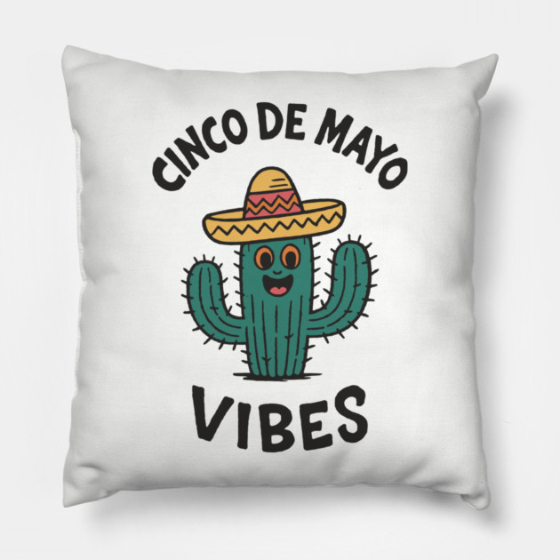 Cinco de Mayo Vibes Mexican Fiesta Mood Pillow by Anticorporati