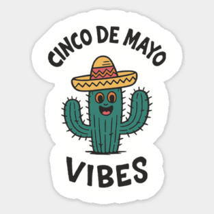 Cinco de Mayo Vibes Mexican Fiesta Mood Sticker