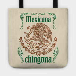 Mexicana Chingona Empowered Latina Pride Tote