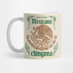 Mexicana Chingona Empowered Latina Pride Mug