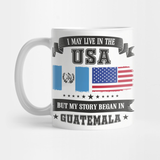I May Live in the USA But My Story Began in Guatemala by Anticorporati
