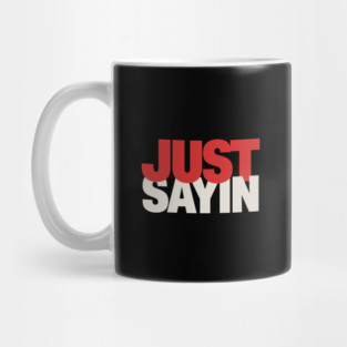 Just-Sayin-Ohio-State Mug