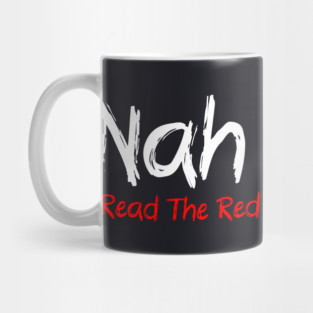 Nah Bruh. Read The Red Words In The Bible Mug