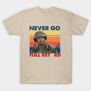Never Go Full Retro T-Shirt