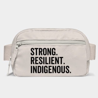 Strong. Resilient. Indigenous. Bag