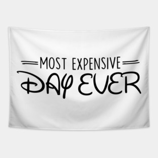 Most Expensive Day Ever Tapestry
