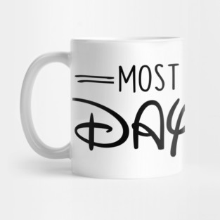 Most Expensive Day Ever Mug