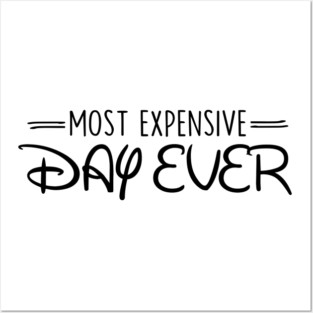 Most Expensive Day Ever Posters and Art