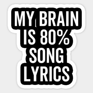 My Brain is 80% Song Lyrics Magnet