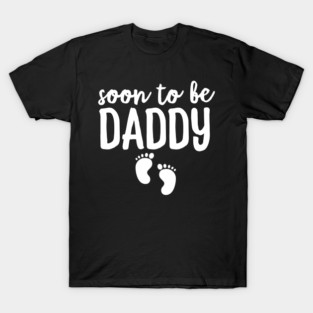 Soon To Be Daddy T-Shirt