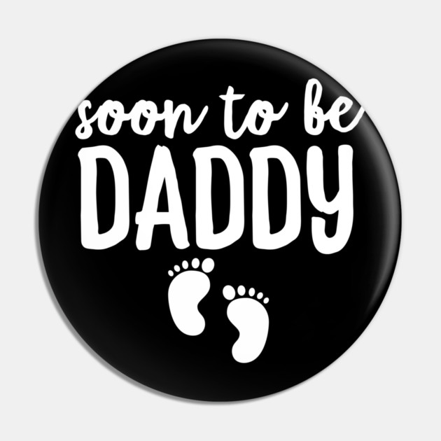 Soon To Be Daddy Pin by Frank Ring