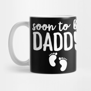Soon To Be Daddy Mug