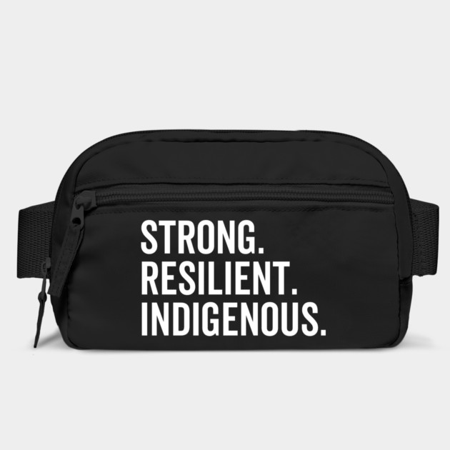Strong. Resilient. Indigenous. by Frank Ring