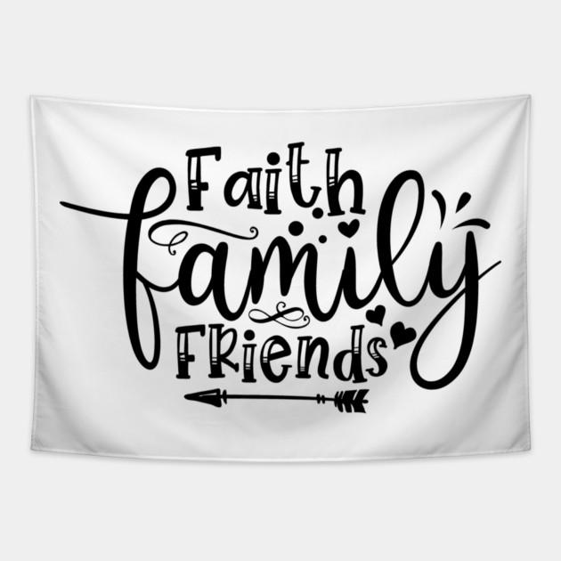 Faith Family Friends Tapestry by Frank Ring