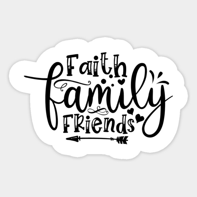 Faith Family Friends Sticker by Frank Ring